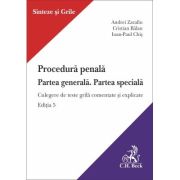 Procedura penala. Partea generala. Partea speciala. Editia a 5-a - Andrei Zarafiu
