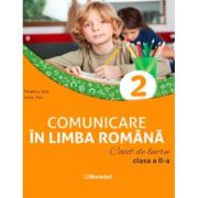 Comunicare in limba romana. Caiet de lucru. Clasa a 2-a - Madalina Stan