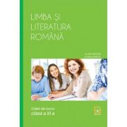 Limba si literatura romana, caiet de lucru pentru clasa a 11-a - Alina Hristea