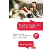 Povestioare terapeutice înainte de culcare. Ajută-ți copilul să facă față schimbărilor și să se maturizeze