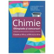 Chimie. Olimpiade si concursuri. Subiecte, probe practice, rezolvari si bareme. Clasele a VII-a, a VIII-a si a IX-a