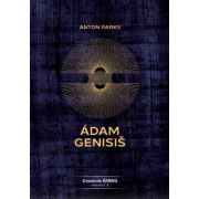 Adam Genisis, Cronicile Gírku - volumul 3 - Anton Parks