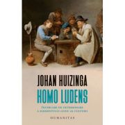 Homo ludens.
Încercare de determinare a elementului ludic al culturii