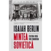 Mintea sovietică.
Cultura rusă sub comunism