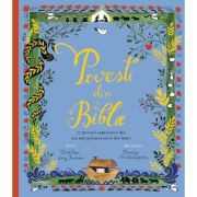 Povești din Biblie. 17 povești captivante din cea mai grozavă carte din lume (ediție cartonată)