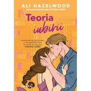 Teoria iubirii - Ali Hazelwood