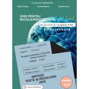 Bacalaureat Biologie 2025 clasele 11-12. Ghid pentru nota 10 - Stelica Ene