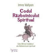 Codul Razboinicului Spiritual - Imre Vallyon