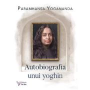 Autobiografia unui yoghin - Paramhansa Yogananda