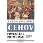 Povestiri ortodoxe - Anton Pavlovici Cehov