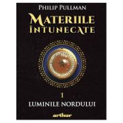 Materiile întunecate. Luminile Nordului - Philip Pullman