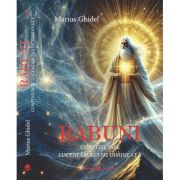 Rabuni. Confesiunile Luceafarului de Dimineata (vol. 2) - Marius Ghidel