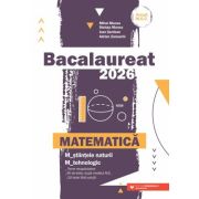 Bacalaureat 2026 Matematica M-stiintele-naturii si M-tehnologic - Mihai Monea