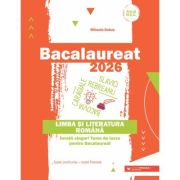 Bacalaureat 2026. Limba și literatura română. Învață singur! Teme de lucru pentru bacalaureat. Toate profilurile – toate filierele - Mihaela Dobos