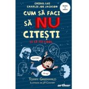 Cum să faci să NU citești dar să fii cool. Ghidul lui Charlie Joe Jackson #5 - Tommy Greenwald