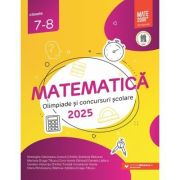 Matematica. Olimpiade si concursuri scolare 2025. Clasele 7-8 - Gheorghe Cainiceanu