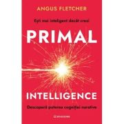 Primal Intelligence - Angus Fletcher