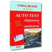 Auto Test. Obtinerea si restituirea permisului de conducere, 13 din 15 (editie 2026)