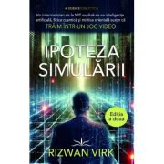 Ipoteza Simularii - Rizwan Virk