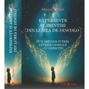 Experiente si amintiri din lumea de dincolo - Marius Ghidel