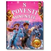 8 povesti minunate. Cartea 7