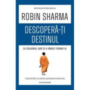 Descopera-ti destinul cu Calugarul care si-a vandut Ferrari-ul - Robin Sharma