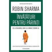 Invataturi pentru parinti de la Calugarul care si-a vandut Ferrari-ul - Robin Sharma