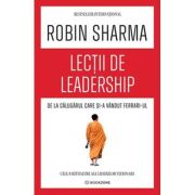 Lectii de leadership de la Calugarul care si-a vandut Ferrari-ul - Robin Sharma