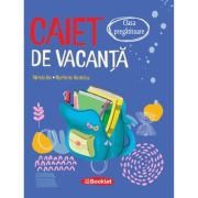Caiet de vacanta pentru clasa pregatitoare - Marilena Nedelcu, Mirela Ilie