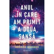 Anul in care am primit a doua sansa