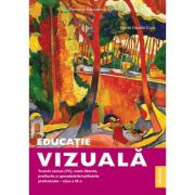 Manual Educație vizuală – Trunchi comun (TC). Clasa a IX-a