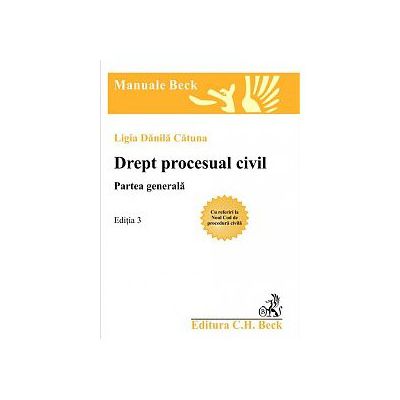 Drept procesual civil. Partea generala. Editia 3