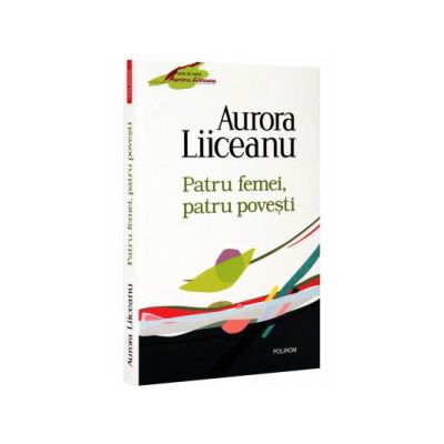 Patru femei,patru povesti