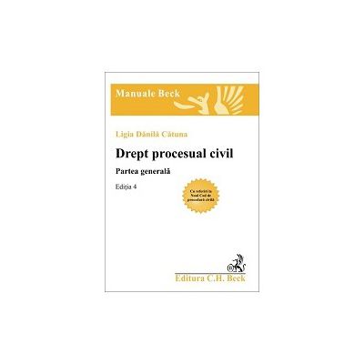 Drept procesual civil. Partea generala. Editia 4