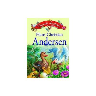 Povesti ilustrate - Hans Christian Andersen