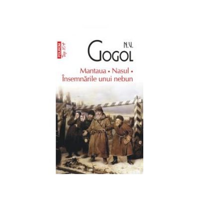 Mantaua. Nasul. Insemnarile unui nebun