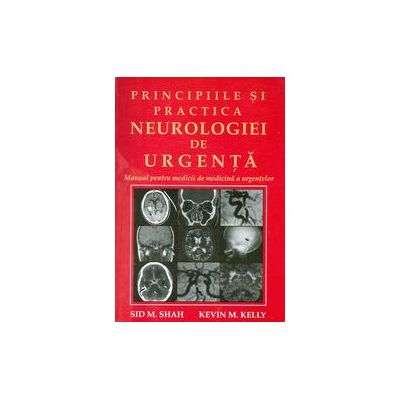 Principiile si practica neurologiei de urgenta