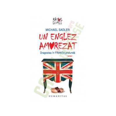 Un englez amorezat - Dragostea in Franta profunda