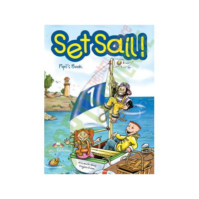 Set Sail 1. Manual pentru clasa 1