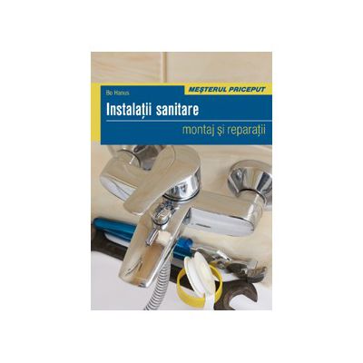 Instalaţii sanitare - Montaj şi reparaţii