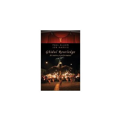 Ghidul Routledge de teatru si performance