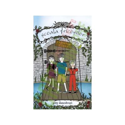 Scoala fricosilor 3 - Examen final