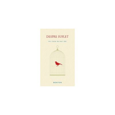 Despre suflet - mic tratat de mari idei