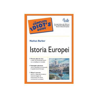 Istoria Europei. Odiseea a 700 de ani de la Sfântul Imperiu Roman la Uniunea Europeană
