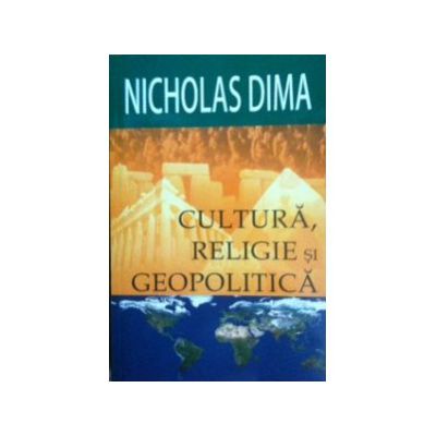 Cultura, religie si geopolitica