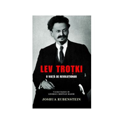 Lev Trotki - O viata de revolutionar