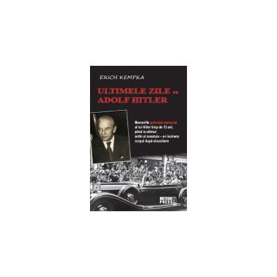 Ultimele zile cu Adolf Hitler