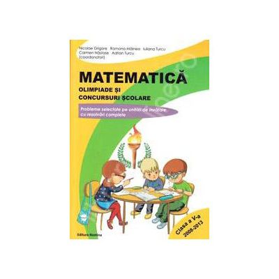 Matematica. Olimpiade si concursuri scolare pentru clasa a V-a