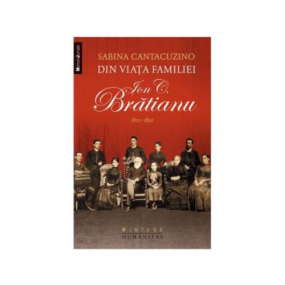 Din viaţa familiei Ion C. Brătianu 1821–1891