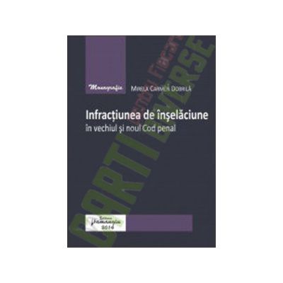 Infractiunea de inselaciune in vechiul si noul Cod penal